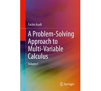 A Problem-Solving Approach to Multi-Variable Calculus : Volume I