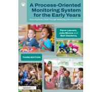 A Process-Oriented Monitoring System for the Early Years : Nurturing Every Child Through Wellbeing and Involvement