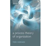 A Process Theory of Organization
