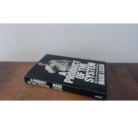 A Product of the System: My Life in and Out of Prison