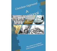 A professional life: My career at a medium-sized company in Germany