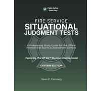 A Professional Study Guide for Fire Officer Promotional Exams & Assessment Centers: Captain Edition (Fire Service Situational Judgment Tests)