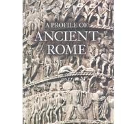 A Profile of Ancient Rome (Getty Publications - (Yale))