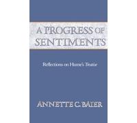 A Progress of Sentiments: Reflections on Hume's Treatise