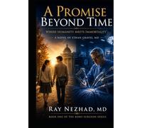 A Promise Beyond Time: Where Humanity Meets Immortality