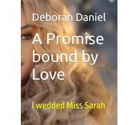 A Promise bound by Love: I wedded Miss Sarah
