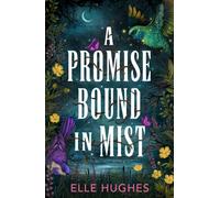 A Promise Bound in Mist