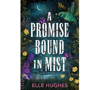 A Promise Bound in Mist: New for 2026, Wuthering Heights meets The Cruel Prince