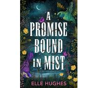 A Promise Bound in Mist: New for 2026, Wuthering Heights meets The Cruel Prince