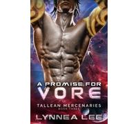 A Promise for Vore: A Sci Fi Alien Romance (Tallean Mercenaries)