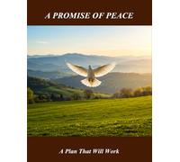 A Promise Of Peace: A Plan That Will Work