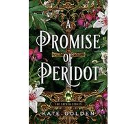A Promise of Peridot: An addictive enemies-to-lovers fantasy romance (The Sacred Stones, Book 2) (Sacred Stones)