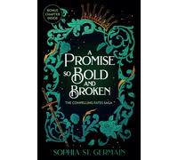 A Promise so Bold and Broken : Don't miss the epic enemies-to-lovers series that is taking the romantasy world by storm!