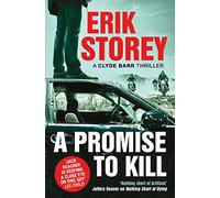 A Promise to Kill : A Clyde Barr Thriller