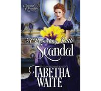 A Promising Little Scandal: 2 (Sensual Scandals)