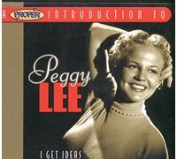 A Proper Introduction to Peggy Lee: I Get Ideas