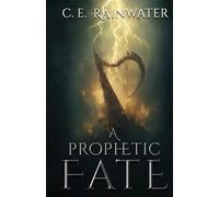 A Prophetic Fate: 1 (Dominance of Fate)
