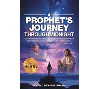 A Prophet's Journey Through Midnight