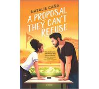 A Proposal They Can't Refuse: A Rom-Com Novel: 1 (Vega Family Love Stories)