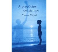 A PROPÓSITO DEL TIEMPO