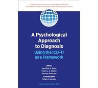 A Psychological Approach to Diagnosis: Using the ICD-11 As a Framework