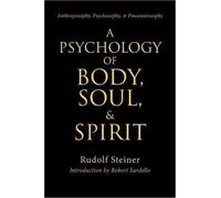 A Psychology of Body, Soul and Spirit