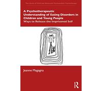 A Psychotherapeutic Understanding of Eating Disorders i - Magagna, Jeanne - Paperback / sof -30/09/2021