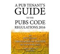 A Pub Tenant’s Guide to the Pubs Code Regulations 2016