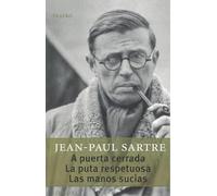 A Puerta Cerrada, La Puta Respetuosa - Las Manos Sucias (Gran Teatro)