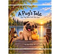 A Pug’s Tale: The Pug Who Lost His Curl
