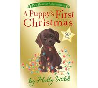 A Puppy's First Christmas (Pet Rescue Adventures)
