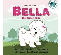 A Puppy's New Home, Bella the Bichon Frise
