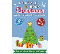 A Puzzle Book Christmas: Word Search, Crossword and Sudoku Puzzles - Easy to Read Print about Christmas, Santa Claus, Reindeer and More | 6x9 inches, ... & Celebrations Variety Puzzle Adventures)
