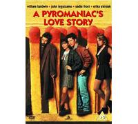 A Pyromaniac's Love Story [DVD] [1995]