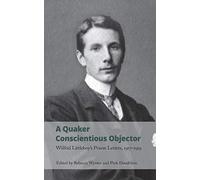 A Quaker Conscientious Objector: Wilfrid Littleboy's Prison Letters, 1917-1919: 3 (Handheld Defiants, 5)