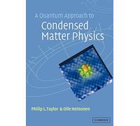 A Quantum Approach to Condensed Matter Physics