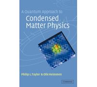 A Quantum Approach to Condensed Matter Physics
