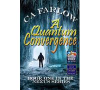 A Quantum Convergence: Book One in the Nexus Series: 1