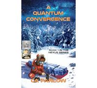 A Quantum Convergence (Nexus)