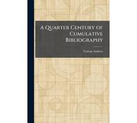A Quarter Century of Cumulative Bibliography