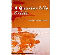 A Quarter Life Crisis