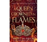 A Queen Crowned in Flames