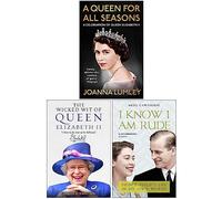 A Queen for All Seasons, The Wicked Wit of Queen Elizabeth II [Hardcover] & I Know I Am Rude but It Is Fun 3 Books Collection Set
