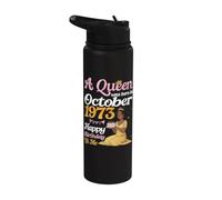A Queen was Born in October 1973 Happy Birthday to Me You Stainless Steel Insulated Water Bottle