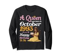 A Queen was Born in October 1993 Happy Birthday to Me You Long Sleeve T-Shirt