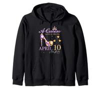 A Queen Was Born on April 10 Happy Birthday To Me Queen Zip Hoodie