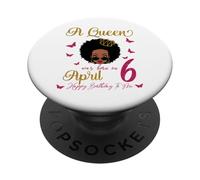 A Queen Was Born On April 6 Black Queen Afro Hair Queen PopSockets Adhesive PopGrip