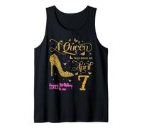 A Queen was Born on April 7 Happy Birthday to Me 7 April Tank Top