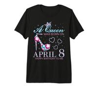 A Queen was Born on April 8, 8th April Birthday Bday Party Premium T-Shirt
