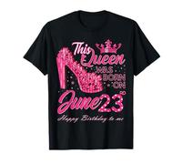 A Queen was Born on June 23, June Birthday High Heels T-Shirt